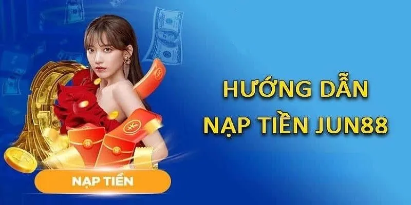Hướng dẫn quy trình nạp tiền chuẩn tại nhà cái