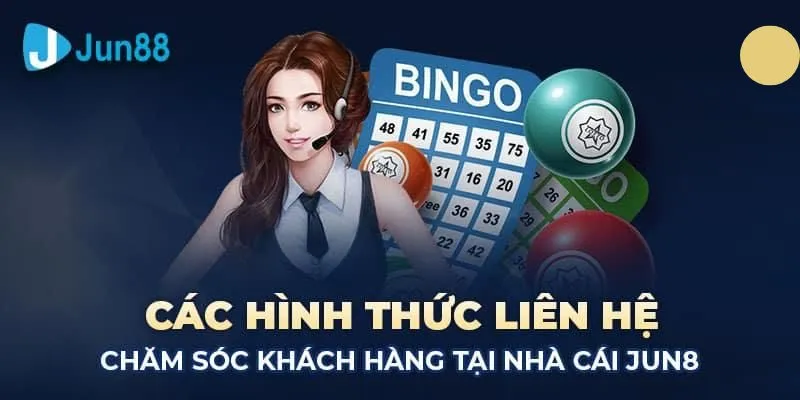 Các hình thức liên hệ với Jun88 nhanh và hiệu quả