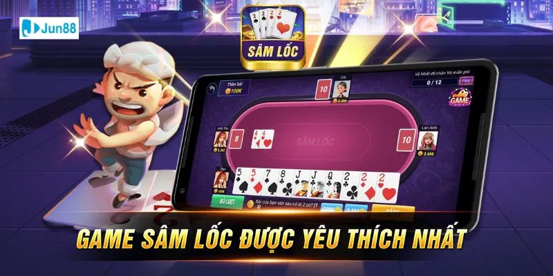 Jun88 hướng dẫn cách chơi bài Sâm Lốc khi đã hiểu rõ về luật