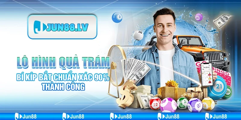 Lô Hình Quả Trám - Bí Kíp Bắt Chuẩn Xác 90% Thành Công