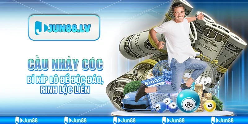 Cầu Nhảy Cóc - Bí Kíp Lô Đề Độc Đáo, Rinh Lộc Liền