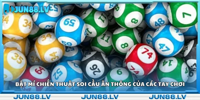 Chia sẻ chiến lược soi cầu ăn thông từ các cao thủ