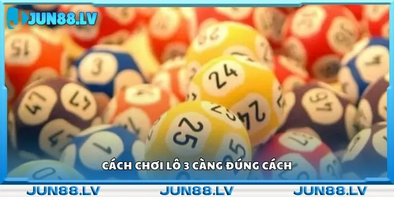 Cách chơi lô 3 càng đúng cách