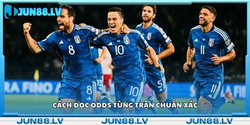 Cách đọc odds từng trận chuẩn xác