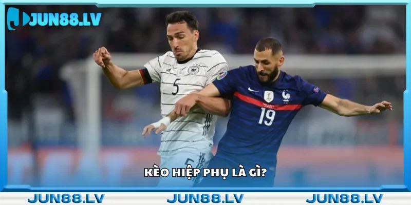 Kèo hiệp phụ mở ra cơ hội cho người chơi cá cược thêm nhiều lựa chọn.