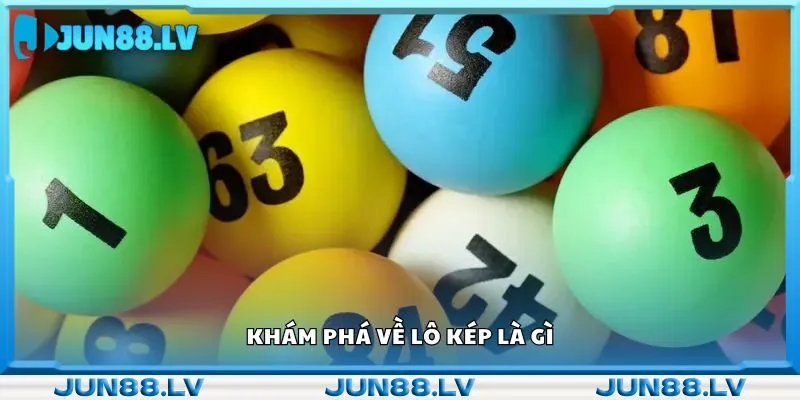 Khám phá về lô kép là gì 