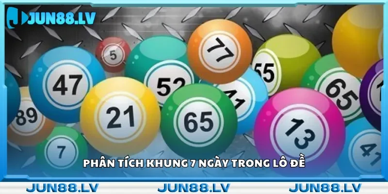 Phân tích chu kỳ 7 ngày trong lô đề